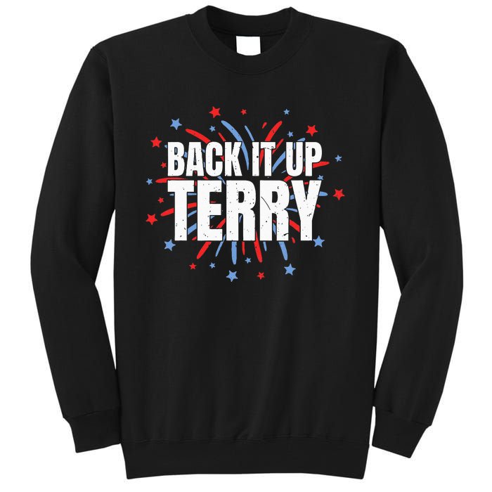 Back It Up Terry Funny 4th Of July Fireworks Tall Sweatshirt