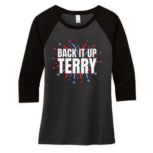 Back It Up Terry Funny 4th Of July Fireworks Women's Tri-Blend 3/4-Sleeve Raglan Shirt