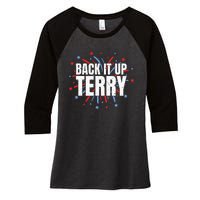 Back It Up Terry Funny 4th Of July Fireworks Women's Tri-Blend 3/4-Sleeve Raglan Shirt