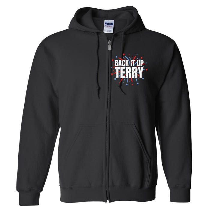 Back It Up Terry Funny 4th Of July Fireworks Full Zip Hoodie