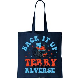 Back It Up Terry Put It In Reverse Tote Bag