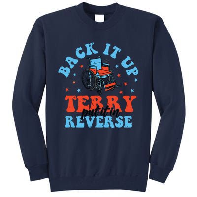 Back It Up Terry Put It In Reverse Tall Sweatshirt