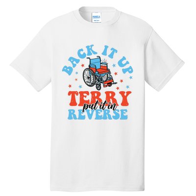 Back It Up Terry Put It In Reverse Tall T-Shirt