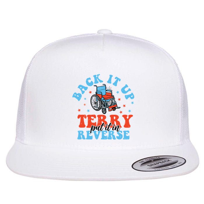 Back It Up Terry Put It In Reverse Flat Bill Trucker Hat