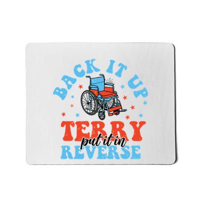 Back It Up Terry Put It In Reverse Mousepad