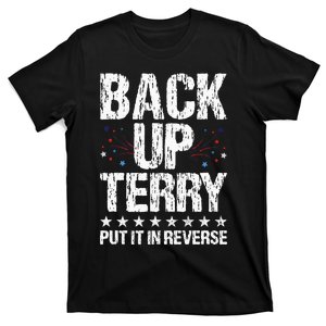 Back It up Terry Put It in Reverse 4th of July Independence T-Shirt