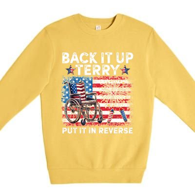 Back It Up Terry Put It In Reverse Firework 4th Of July Premium Crewneck Sweatshirt