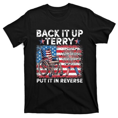 Back It Up Terry Put It In Reverse Firework 4th Of July T-Shirt