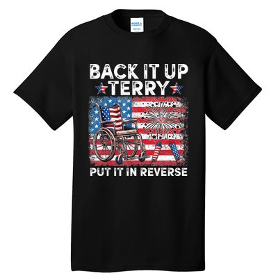 Back It Up Terry Put It In Reverse Firework 4th Of July Tall T-Shirt