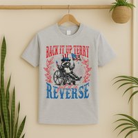 Back It Up Terry Put It In Reverse Funny Racoon 4th Of July T-Shirt