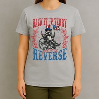Back It Up Terry Put It In Reverse Funny Racoon 4th Of July T-Shirt
