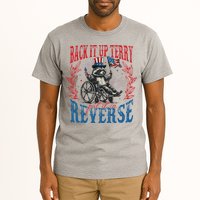 Back It Up Terry Put It In Reverse Funny Racoon 4th Of July Tall T-Shirt