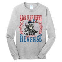 Back It Up Terry Put It In Reverse Funny Racoon 4th Of July Tall Long Sleeve T-Shirt