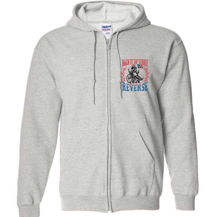 Back It Up Terry Put It In Reverse Funny Racoon 4th Of July Full Zip Hoodie