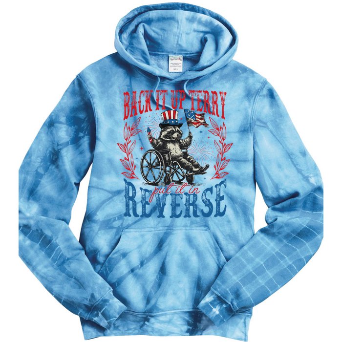 Back It Up Terry Put It In Reverse Funny Racoon 4th Of July Tie Dye Hoodie