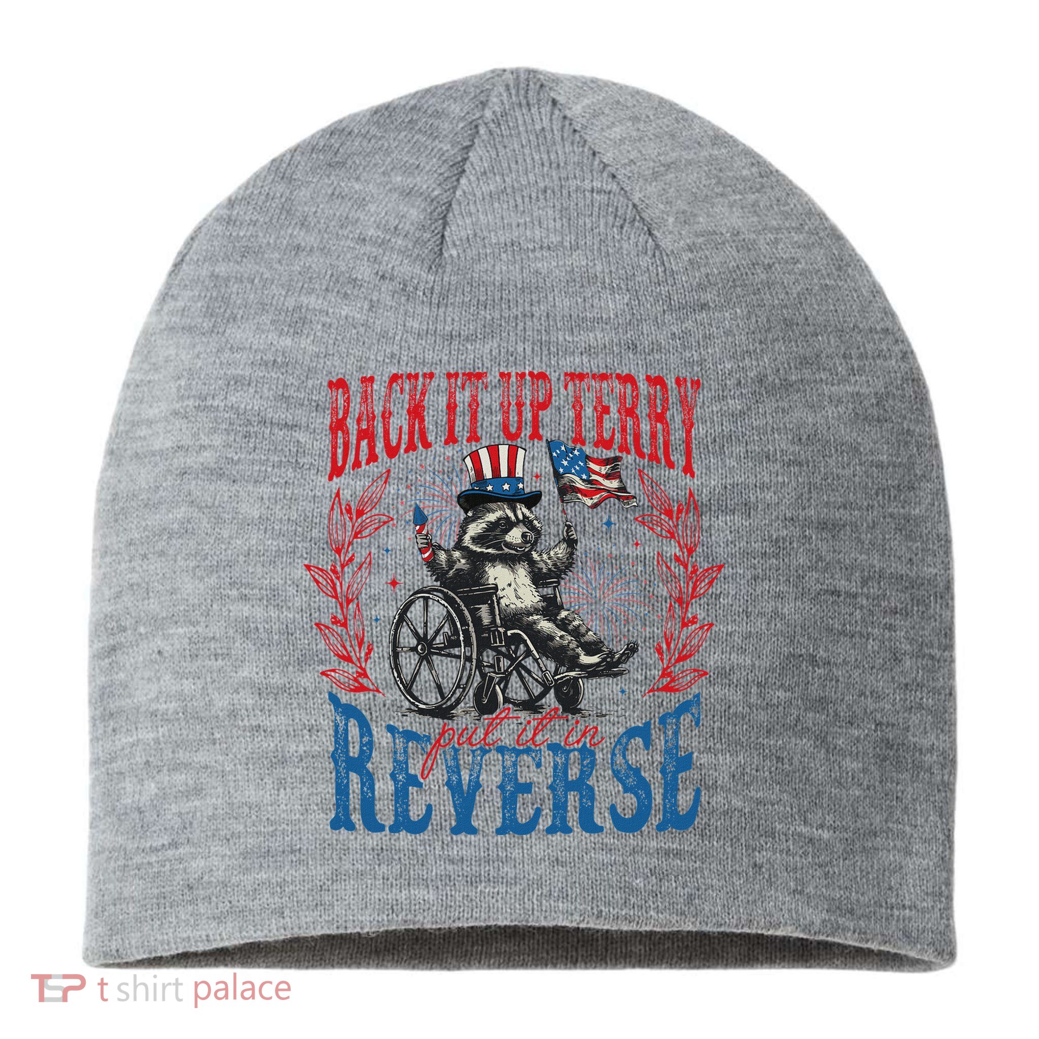 Back It Up Terry Put It In Reverse Funny Racoon 4th Of July Sustainable Beanie