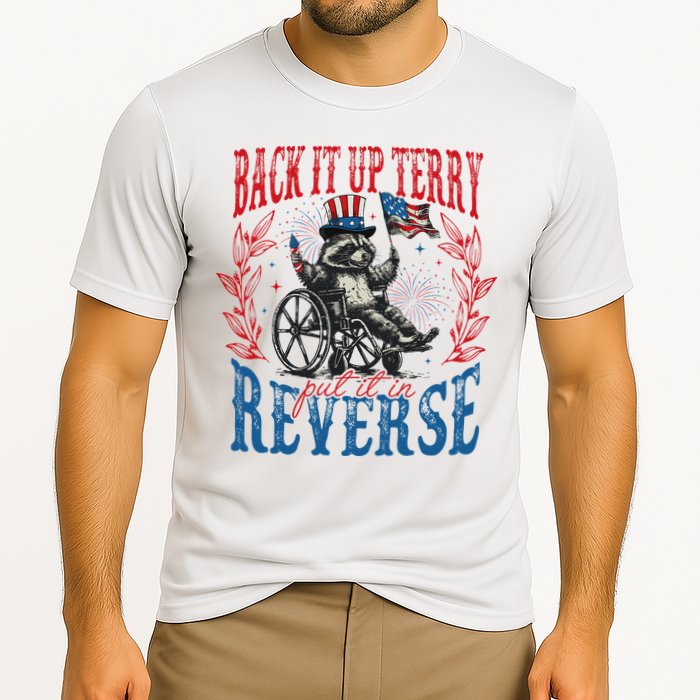 Back It Up Terry Put It In Reverse Funny Racoon 4th Of July Performance Shirt