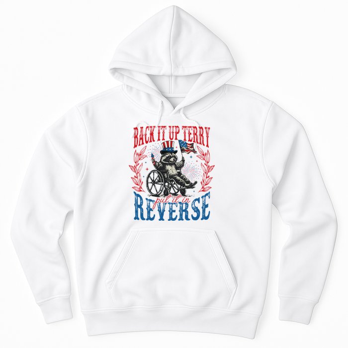 Back It Up Terry Put It In Reverse Funny Racoon 4th Of July Hoodie