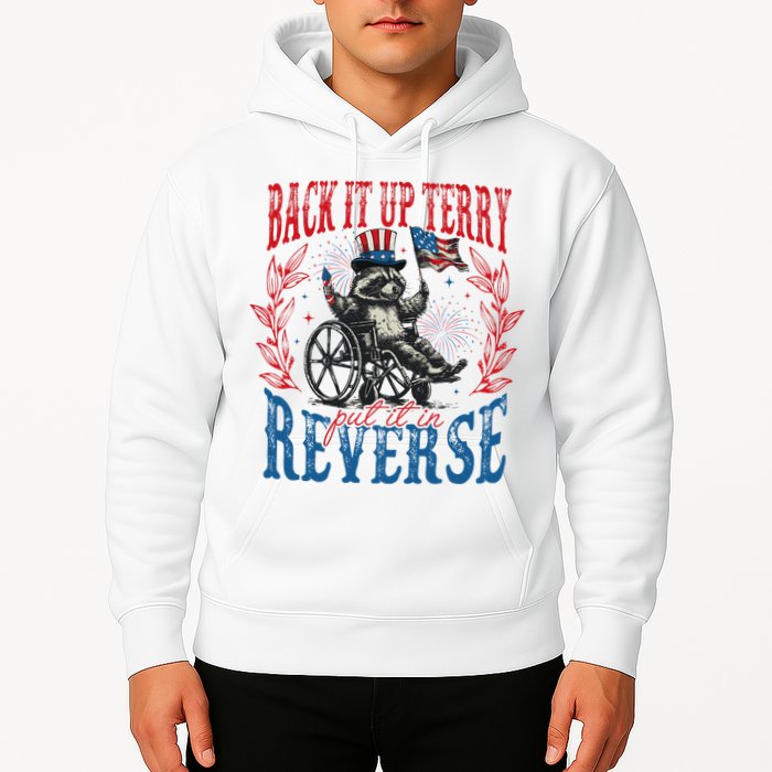 Back It Up Terry Put It In Reverse Funny Racoon 4th Of July Hoodie