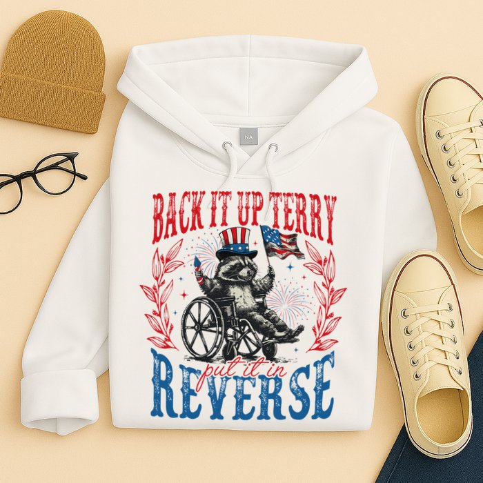 Back It Up Terry Put It In Reverse Funny Racoon 4th Of July Hoodie