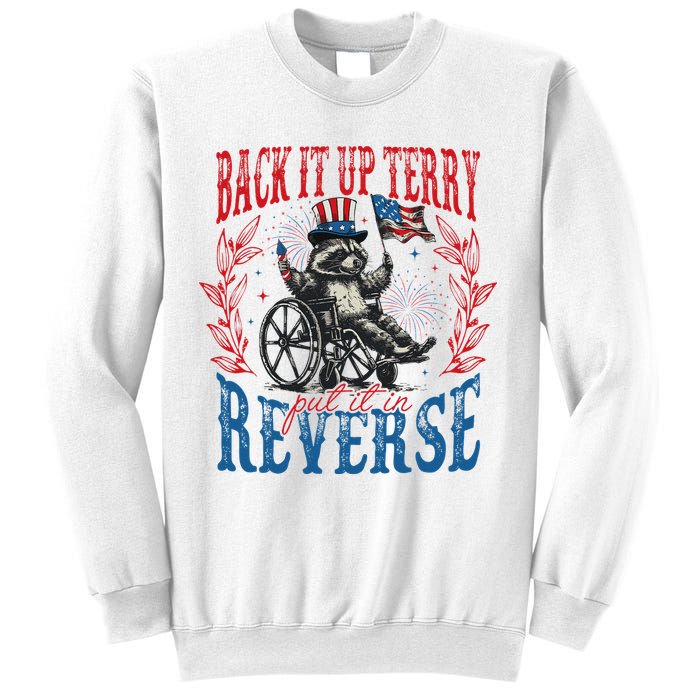 Back It Up Terry Put It In Reverse Funny Racoon 4th Of July Sweatshirt