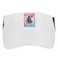 Back It Up Terry Put It In Reverse Funny Racoon 4th Of July Adult Drive Performance Visor