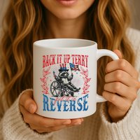 Back It Up Terry Put It In Reverse Funny Racoon 4th Of July Mug