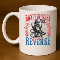 Back It Up Terry Put It In Reverse Funny Racoon 4th Of July 11oz C Handle Ceramic Mug