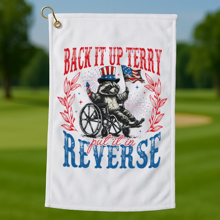 Back It Up Terry Put It In Reverse Funny Racoon 4th Of July Golf Towel