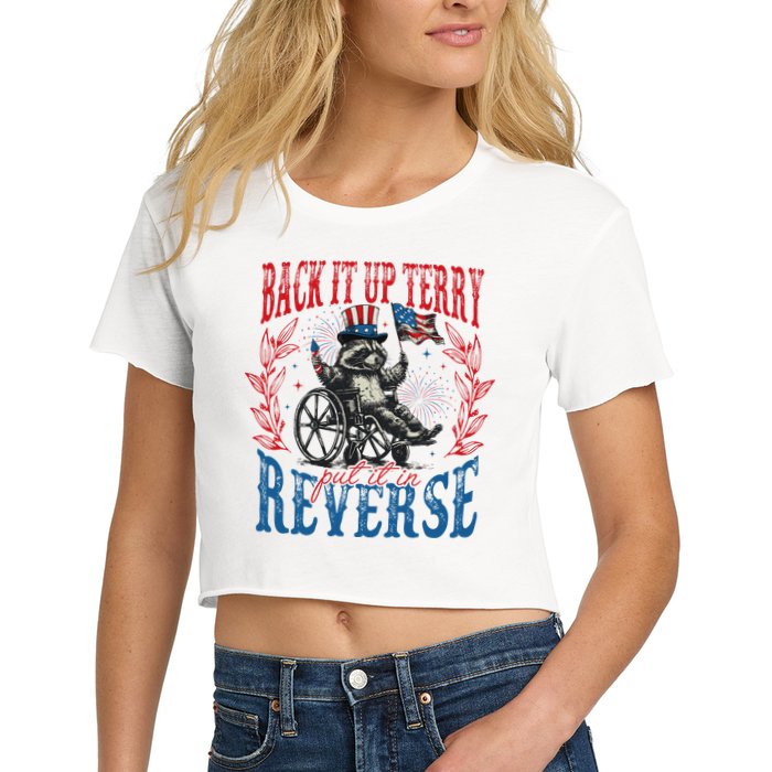 Back It Up Terry Put It In Reverse Funny Racoon 4th Of July Crop Top