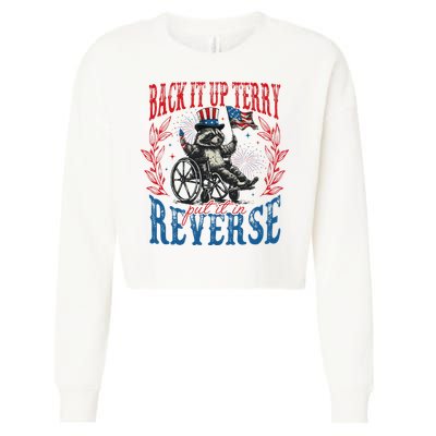 Back It Up Terry Put It In Reverse Funny Racoon 4th Of July Cropped Pullover Crew