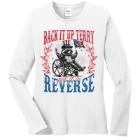 Back It Up Terry Put It In Reverse Funny Racoon 4th Of July Ladies Long Sleeve Shirt