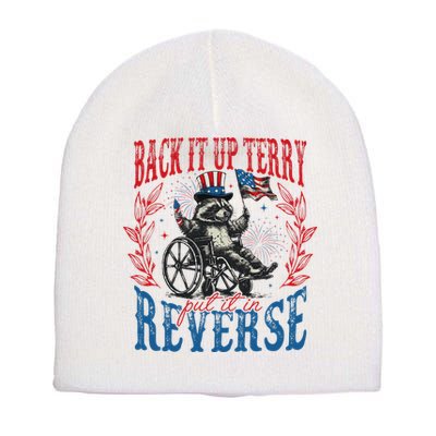 Back It Up Terry Put It In Reverse Funny Racoon 4th Of July Short Acrylic Beanie