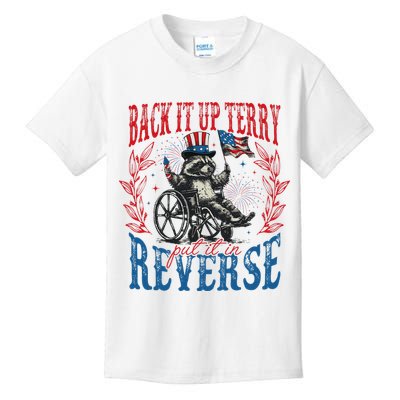 Back It Up Terry Put It In Reverse Funny Racoon 4th Of July Kids T-Shirt