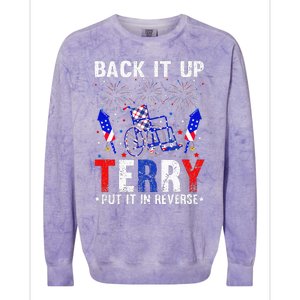 Back It Up Terry Put It In Reverse Funny 4th Of July Colorblast Crewneck Sweatshirt