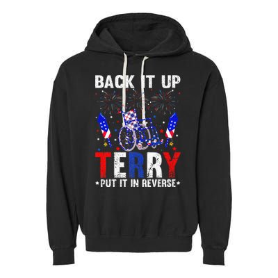 Back It Up Terry Put It In Reverse Funny 4th Of July Garment-Dyed Fleece Hoodie