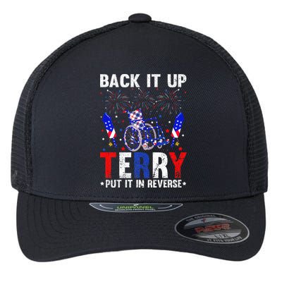 Back It Up Terry Put It In Reverse Funny 4th Of July Flexfit Unipanel Trucker Cap