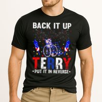 Back It Up Terry Put It In Reverse Funny 4th Of July Performance Shirt
