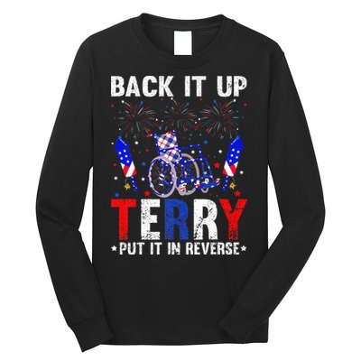 Back It Up Terry Put It In Reverse Funny 4th Of July Long Sleeve Shirt