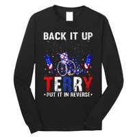 Back It Up Terry Put It In Reverse Funny 4th Of July Long Sleeve Shirt