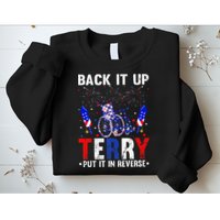 Back It Up Terry Put It In Reverse Funny 4th Of July Sweatshirt