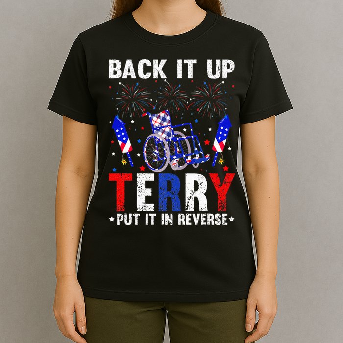 Back It Up Terry Put It In Reverse Funny 4th Of July T-Shirt