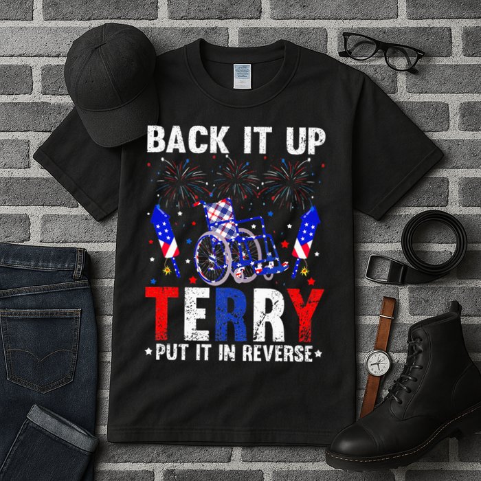 Back It Up Terry Put It In Reverse Funny 4th Of July Tall T-Shirt