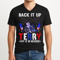 Back It Up Terry Put It In Reverse Funny 4th Of July V-Neck T-Shirt