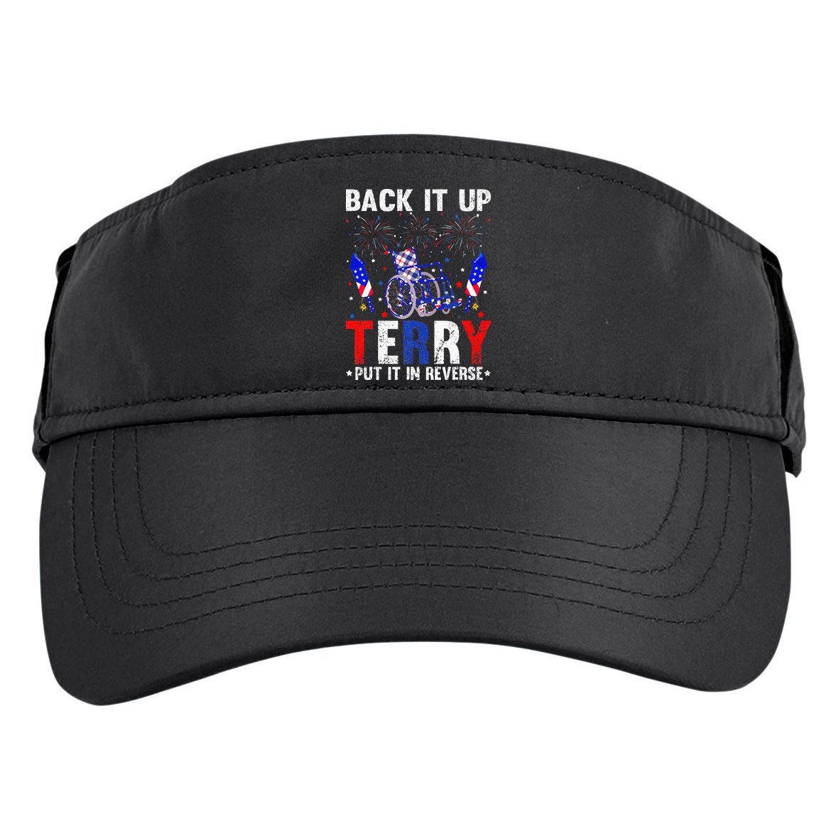 Back It Up Terry Put It In Reverse Funny 4th Of July Adult Drive Performance Visor