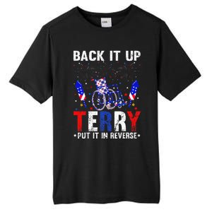 Back It Up Terry Put It In Reverse Funny 4th Of July Tall Fusion ChromaSoft Performance T-Shirt