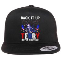 Back It Up Terry Put It In Reverse Funny 4th Of July Flatbill Hat