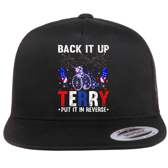 Back It Up Terry Put It In Reverse Funny 4th Of July Flatbill Hat