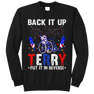 Back It Up Terry Put It In Reverse Funny 4th Of July Tall Sweatshirt