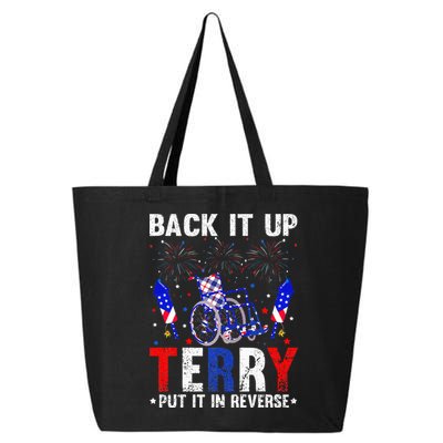 Back It Up Terry Put It In Reverse Funny 4th Of July 25L Jumbo Tote
